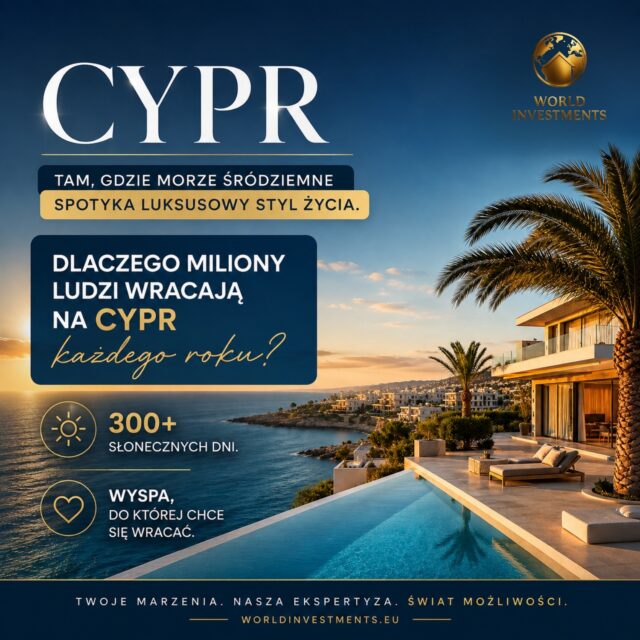 🇨🇾 CYPR TO WIĘCEJ NIŻ KIERUNEK. TO STYL ŻYCIA.

Ponad 300 słonecznych dni w roku, turkusowe zatoki, śródziemnomorska kuchnia i codzienność, która toczy się bliżej morza, natury i słońca.☀️🌊

To właśnie dlatego Cypr przyciąga nie tylko turystów, ale także osoby, które szukają miejsca do życia, wypoczynku i inwestycji.

✨ poranna kawa z widokiem na morze,
🌿 życie w rytmie natury,
🌊 ponad 650 km wybrzeża,
🏖️ plaże wyróżnione certyfikatem Blue Flag,
☀️ łagodne zimy i długie, ciepłe lata,
🏡 europejski komfort i śródziemnomorski lifestyle.

Bo dobra inwestycja to nie tylko nieruchomość.
To również miejsce, do którego chce się wracać.

👉 Przesuń karuzelę i zobacz, dlaczego Cypr może być czymś więcej niż wakacyjnym kierunkiem.

📩 Myślisz o nieruchomości na Cyprze? 
Zostaw waidomość!✅

🌍 World Investments
✨ Inwestuj globalnie. Żyj wyjątkowo.

📞 501 093 773
📞 510 026 937
✉️ office@worldinvestments.eu
🌐 worldinvestments.eu

#WorldInvestments #Cypr #NieruchomościNaCyprze #NieruchomościZaGranicą #Inwestycje #InwestowanieWNieruchomości #Cyprus #MediterraneanLifestyle #ApartamentNadMorzem #InwestujGlobalnie