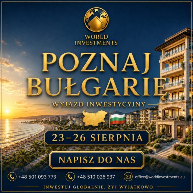 🇧🇬POZNAJ BUŁGARIĘ, ZANIM W NIĄ ZAINWESTUJESZ.

Nie wybieraj nieruchomości tylko na podstawie zdjęć i wizualizacji.
Zobacz ją na własne oczy. Poznaj lokalizację. Sprawdź otoczenie. Porównaj projekty.

📅23–26 sierpnia organizujemy kolejny wyjazd inwestycyjny do Bułgarii.

Na miejscu pokażemy Ci:
🏡 apartamenty nad Morzem Czarnym,
📍 wybrane lokalizacje i inwestycje,
🏗️ projekty dostępne obecnie na rynku,
🌊 potencjał poszczególnych regionów,
🤝 możliwości dopasowane do Twojego budżetu i celu inwestycyjnego.

To kilka dni, podczas których możesz nie tylko zobaczyć nieruchomości, ale również poczuć miejsce, w którym być może zainwestujesz.

📩Chcesz pojechać z nami? Napisz do nas.

📞 +48 501 093 773
📞 +48 510 026 937
✉️ office@worldinvestments.eu

🌍 World Investments
✨ Inwestuj globalnie. Żyj wyjątkowo.

📞 501 093 773
📞 510 026 937
✉️ office@worldinvestments.eu
🌐 worldinvestments.eu

#WorldInvestments #Bułgaria #NieruchomościZaGranicą #WyjazdInwestycyjny #Inwestycje #Nieruchomości #MorzeCzarne #ApartamentNadMorzem #Inwestowanie #BulgariaRealEstate